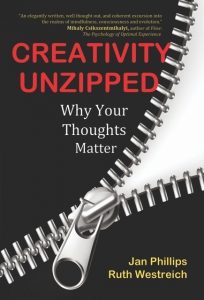 Award-winning authors Jan Phillips and Ruth Westreich introduce "Creativity Unzipped--Why Your Thoughts Matter." (PRNewsFoto/Jan Phillips and Ruth Westreich)